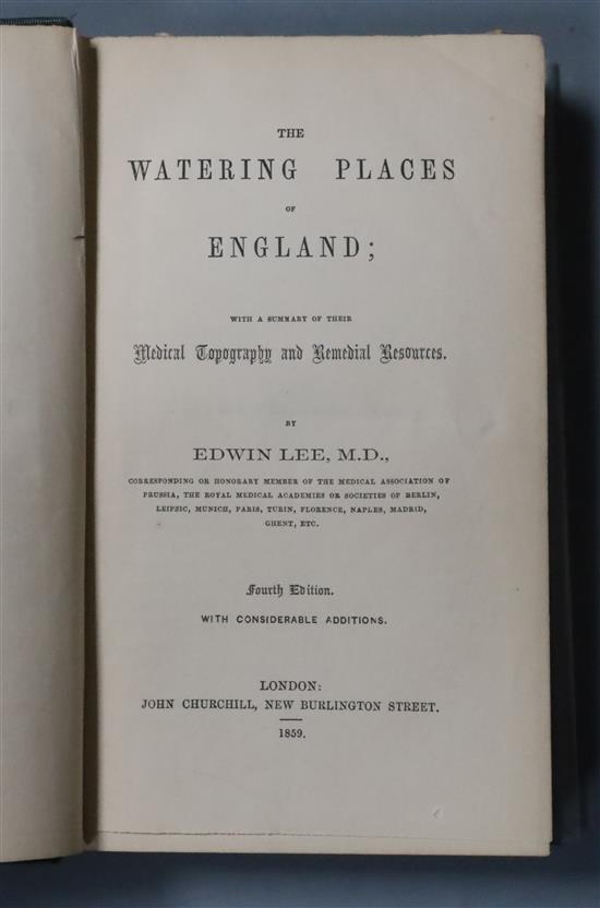 Lee, Edwin - The Watering Places of England - With a Summary of Their Medical Topography and Remedial